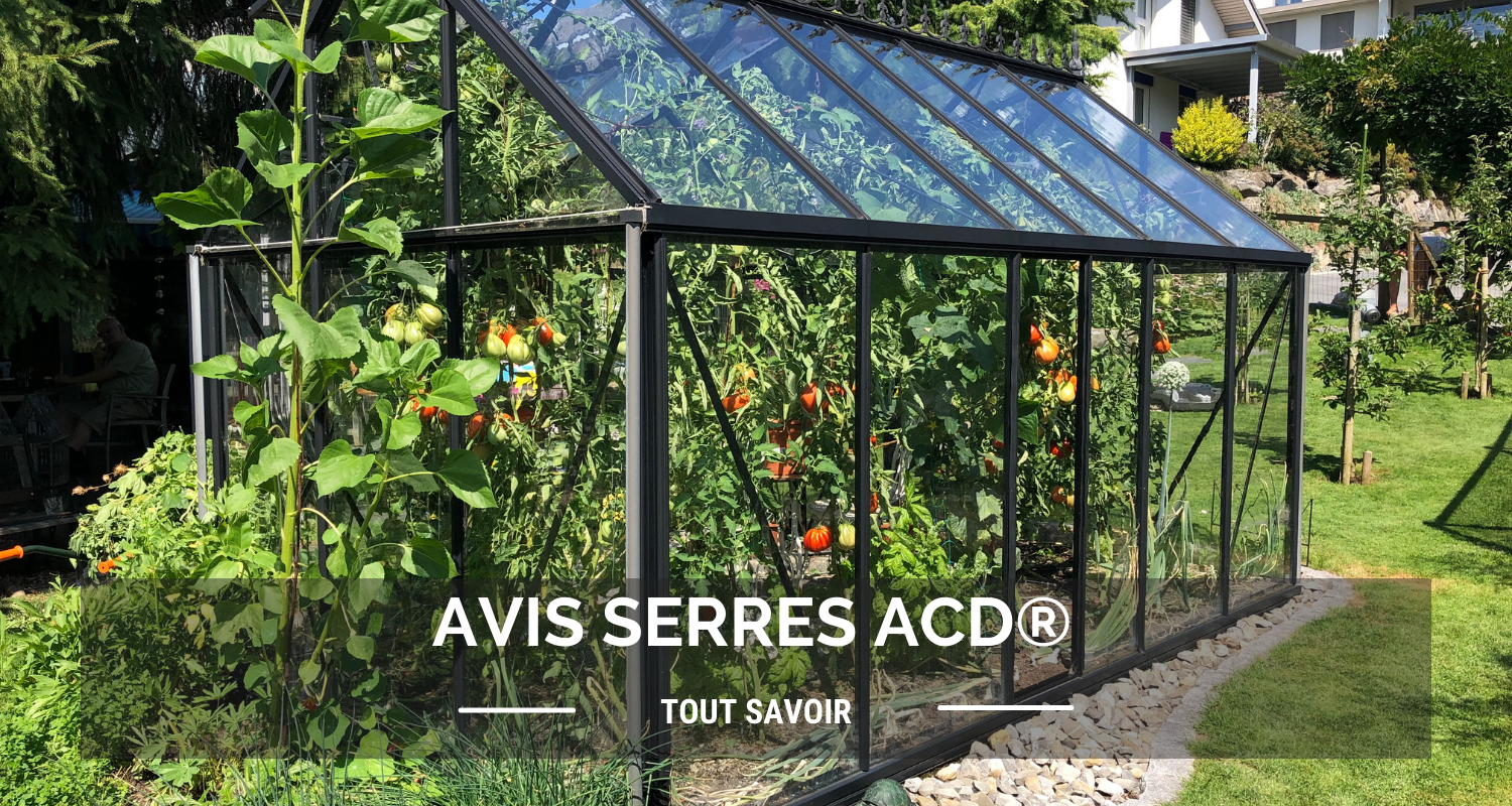 Avis serres ACD® : analyse de la qualité et conseils d'expert